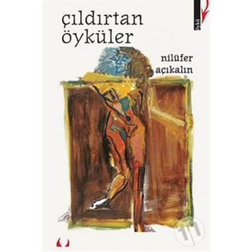ÇILDIRTAN ÖYKÜLER - NİLÜFER AÇIKALIN