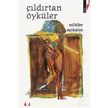 ÇILDIRTAN ÖYKÜLER - NİLÜFER AÇIKALIN