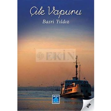 ÇİLE VAPURU - BASRI YILDIZ