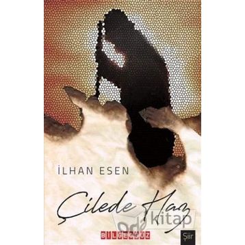 Çilede Haz / İlhan Esen