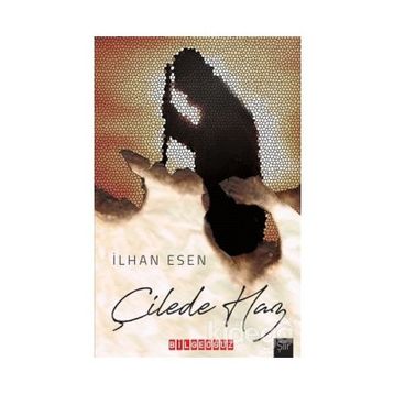 Çilede Haz / İlhan Esen