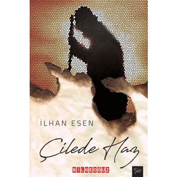 Çilede Haz / İlhan Esen