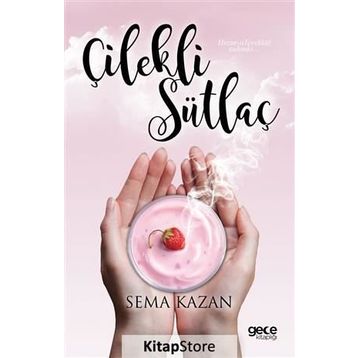 Çilekli Sütlaç - Sema Kazan