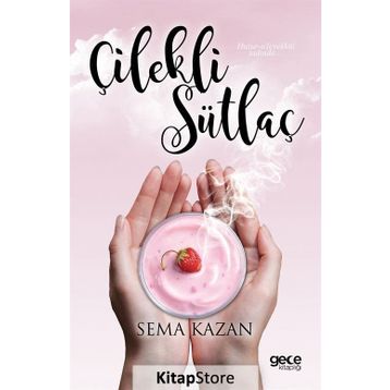 Çilekli Sütlaç - Sema Kazan