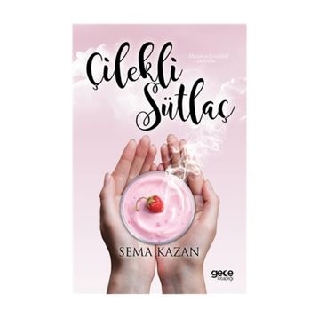 Çilekli Sütlaç - Sema Kazan