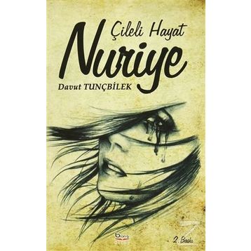 Çileli Hayat Nuriye - Davut Tunçbilek
