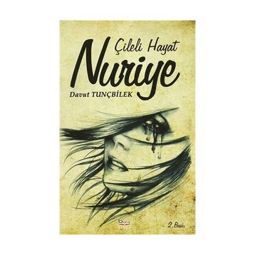 Çileli Hayat Nuriye - Davut Tunçbilek