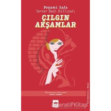 Çılgın Akşamlar - Peyami Safa