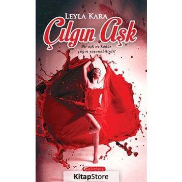 Çılgın Aşk - Leyla Kara