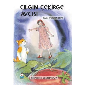 Çılgın Çekirge Avcısı - Ayda Erülgen Çayır