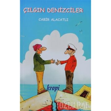 ÇILGIN DENIZCILER - CABIR ALACATLI