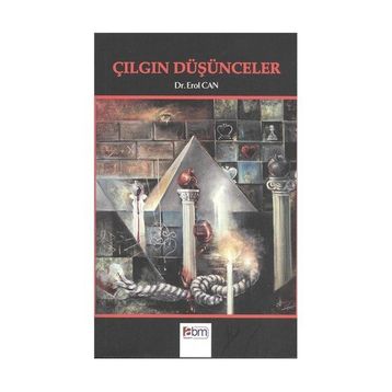 ÇILGIN DÜŞÜNCELER - EROL CAN
