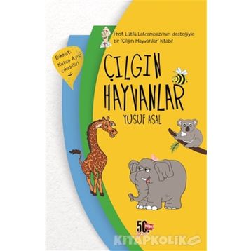 Çılgın Hayvanlar - Yusuf Asal