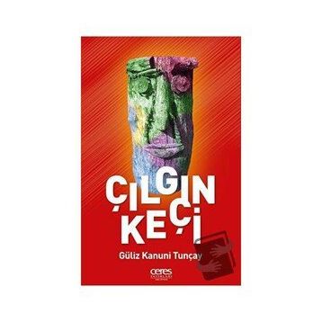 Çılgın Keçi - Güliz Kanuni Tunçay