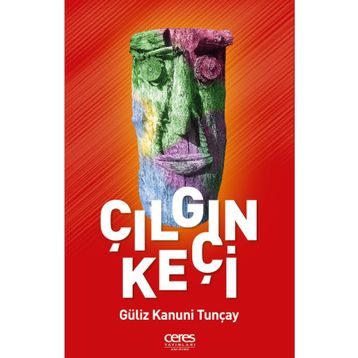 Çılgın Keçi - Güliz Kanuni Tunçay