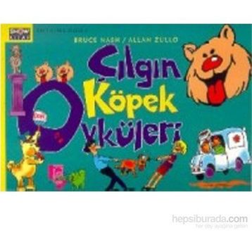 ÇILGIN KÖPEK ÖYKÜLERI - ALLAN ZULLU
