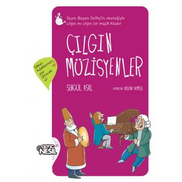 Çılgın Müzisyenler - Şengül Asal