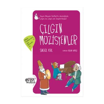 Çılgın Müzisyenler - Şengül Asal