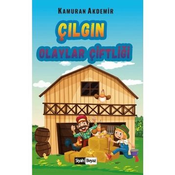 Çılgın Olaylar Çiftliği - Kamuran Akdemir