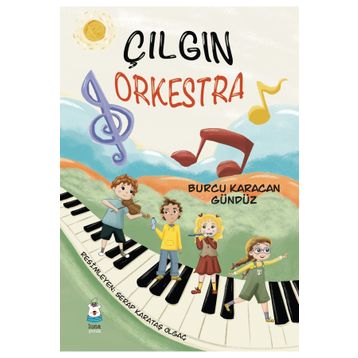 Çılgın Orkestra - Burcu Karacan Gündüz