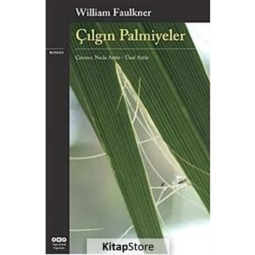 ÇILGIN PALMIYELER - WILLIAM FAULKNER