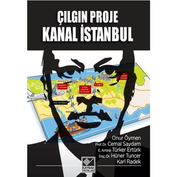 Çılgın Proje Kanal İstanbul - Onur Öymen