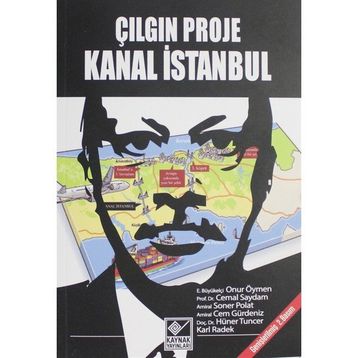 Çılgın Proje Kanal İstanbul - Onur Öymen