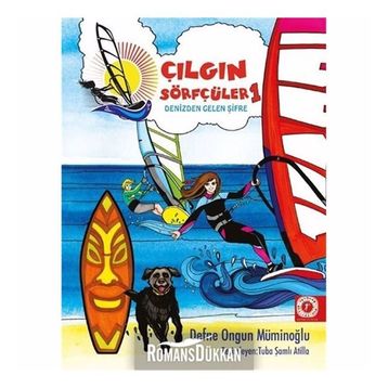 Çılgın Sörfçüler 1-Denizden Gelen Şifre - Defne Ongun Müminoğlu