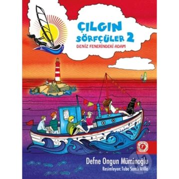 Çılgın Sörfçüler 2-Deniz Fenerindeki Adam - Defne Ongun Müminoğlu