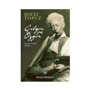 Çılgın ve Özgür - Hıfzı Topuz
