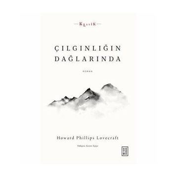 Çılgınlığın Dağlarında - Howard Phillips Lovecraft