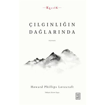 Çılgınlığın Dağlarında - Howard Phillips Lovecraft