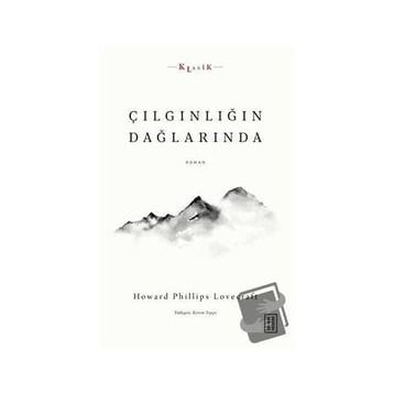 Çılgınlığın Dağlarında - Howard Phillips Lovecraft