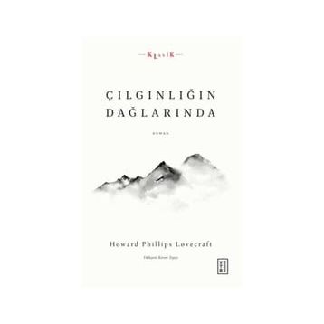 Çılgınlığın Dağlarında - Howard Phillips Lovecraft