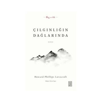 Çılgınlığın Dağlarında - Howard Phillips Lovecraft