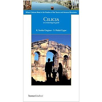 Cilicia - K. Serdar Girginer S. Haluk Uygur