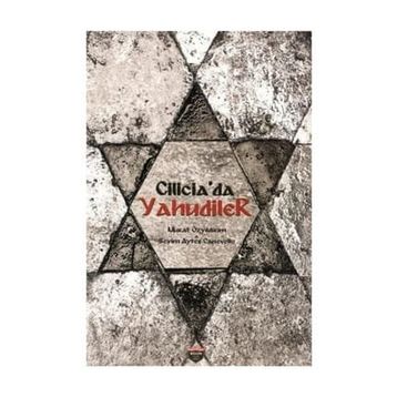 Cilicia'da Yahudiler - Murat Özyıldırım