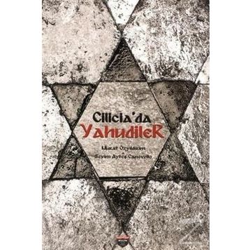 Cilicia'da Yahudiler - Murat Özyıldırım