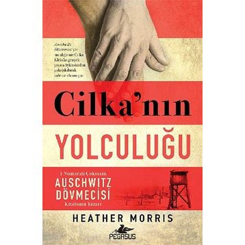 Cilka’nın Yolculuğu - Heather Morris