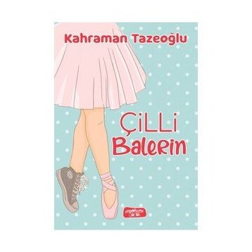 Çilli Balerin - Kahraman Tazeoğlu