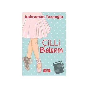 Çilli Balerin - Kahraman Tazeoğlu