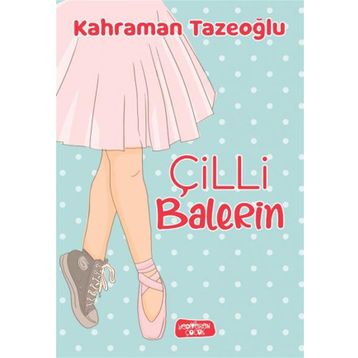 Çilli Balerin - Kahraman Tazeoğlu