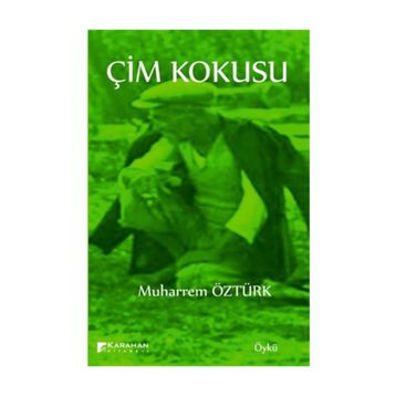 Çim Kokusu - Muharrem Öztürk