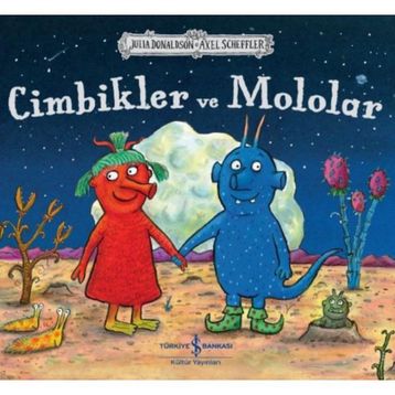 Cimbikler ve Mololar - Julia Donaldson