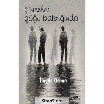 Çimenler Göğe Baktığında - İlayda Orhan