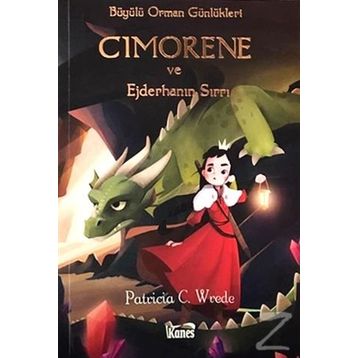 Cimorene ve Ejderhanın Sırrı - Patricia C. Wrede