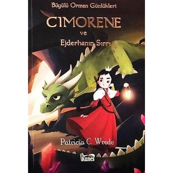 Cimorene ve Ejderhanın Sırrı - Patricia C. Wrede
