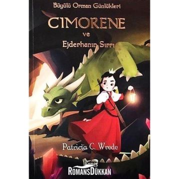 Cimorene ve Ejderhanın Sırrı - Patricia C. Wrede