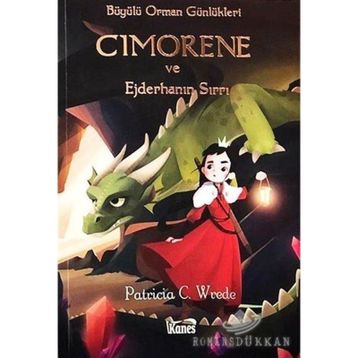 Cimorene ve Ejderhanın Sırrı - Patricia C. Wrede