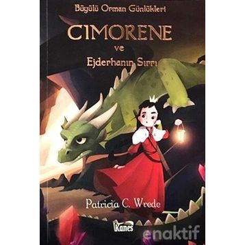 Cimorene ve Ejderhanın Sırrı - Patricia C. Wrede